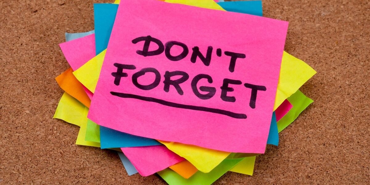 Stack of don't forget notes