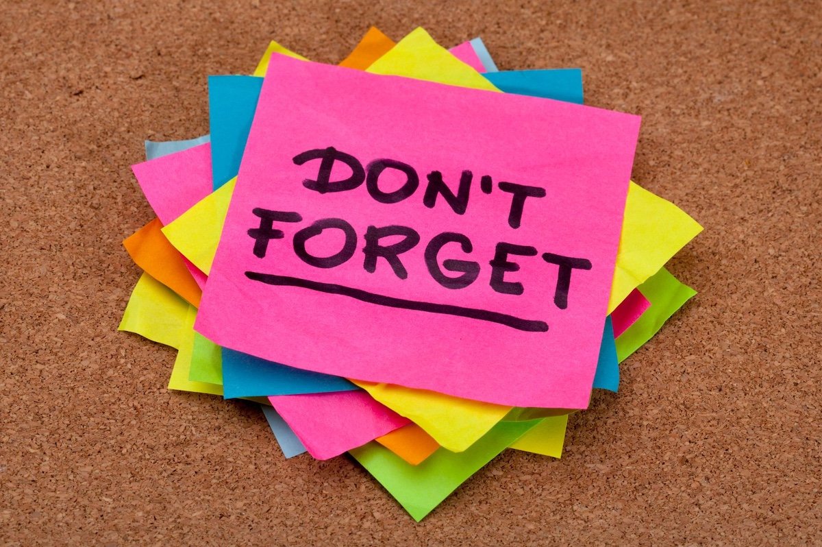 Stack of don't forget notes